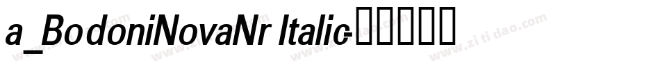 a_BodoniNovaNr Italic字体转换